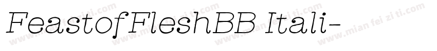 FeastofFleshBB Itali字体转换